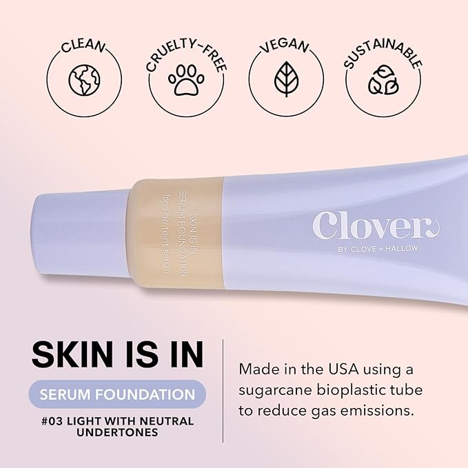 Clover Skin Is In Serum Foundation | Hydrating Face Serum, Lightweight Foundation, Cruelty-Free & Vegan | With Squalane And Sunflower Seed Wax | 30 ml - Shade 03 (Fair)